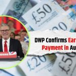 DWP Confirms Early £400 Payment in August